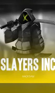 Slayers Inc